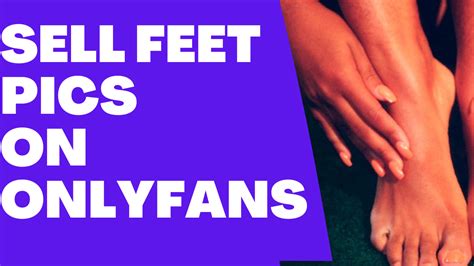 onlyfans feet salary|How to Sell Feet Pics on OnlyFans: 5 Steps to Maximize Your。